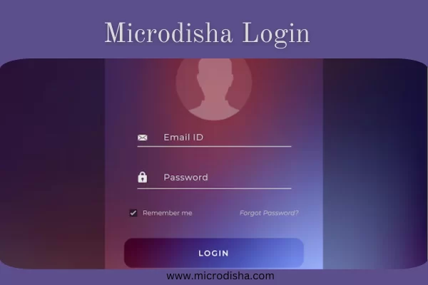 A Complete Guide to Logging into www.microdisha.com Securely